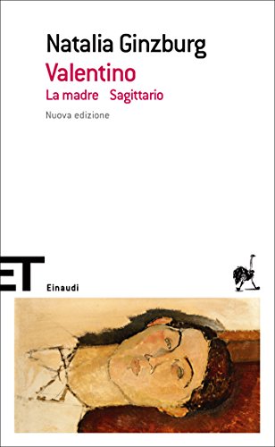 Valentino: La madre - Sagittario (Einaudi tascabili. Scrittori Vol. 1681) (Italian Edition)