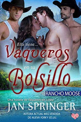 Vaqueros en su bolsillo ~ Rancho Moose (Vaqueros en línea nº 2)