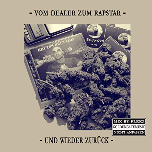 Vom Dealer zum Rapstar und wieder zurück [Explicit]