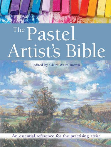 Waite Brown, C: Pastel Artist's Bible