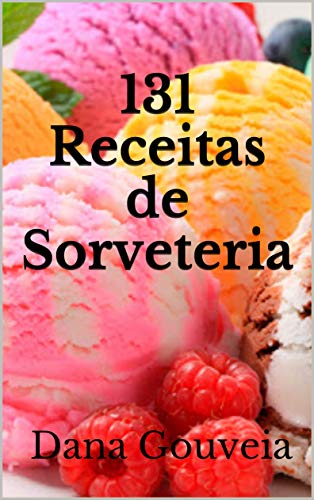 131 Receitas de Sorveteria (Portuguese Edition)