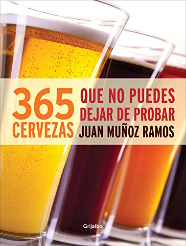 365 cervezas que no puedes dejar de probar (Sabores)