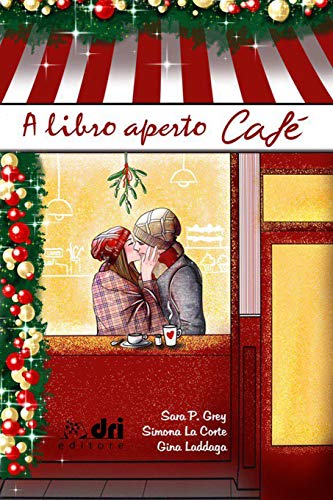 A Libro Aperto Cafe' (DriEditore BrandNewRomance)