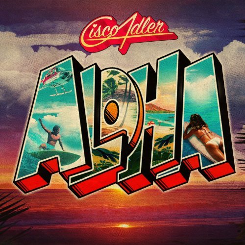 Aloha by Cisco Adler (2012-10-23)