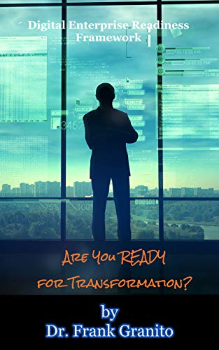 Are You READY for Digital Transformation?: Digital Enterprise Readiness Framework (English Edition)