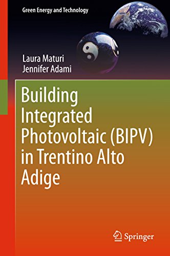 Building Integrated Photovoltaic (BIPV) in Trentino Alto Adige (Green Energy and Technology) (English Edition)