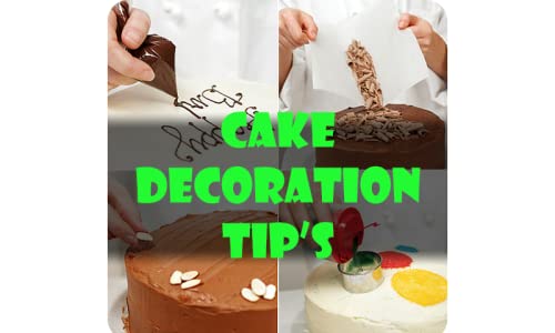 Cake Decoration Tips