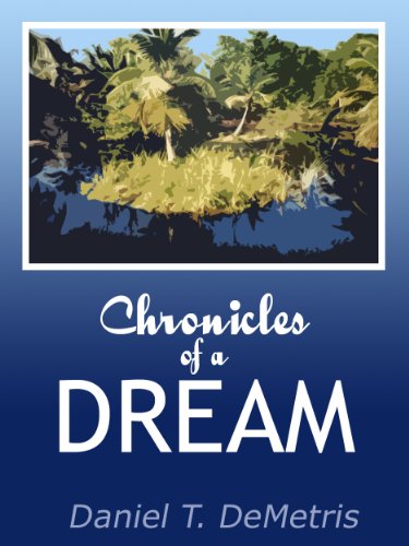 Chronicles of a Dream (English Edition)