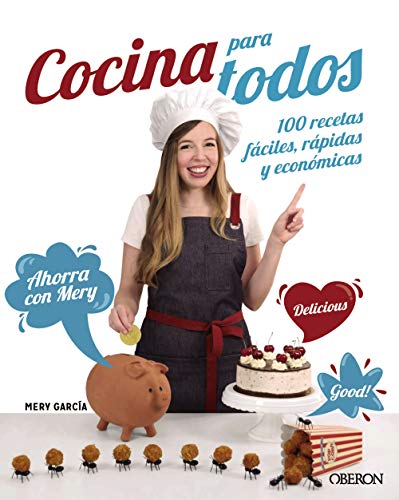 Cocina para todos: 100 recetas fáciles, rápidas y económicas