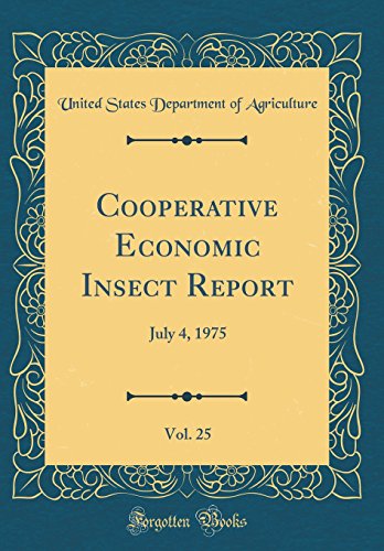 Cooperative Economic Insect Report, Vol. 25: July 4, 1975 (Classic Reprint)