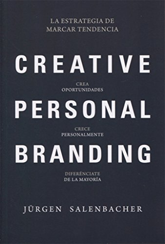 Creative Personal Branding: La estrategia de marcar tendencia