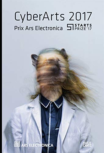 CyberArts 2017: International Compendium Prix Ars Electronica