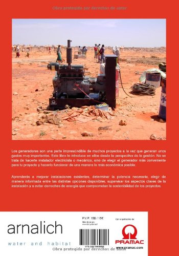 Generadores en proyectos de cooperacion: Como elegir, dimensionar, instalar y utilizar economicamente generadores diesel.