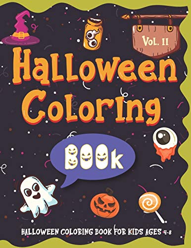 Halloween Coloring BOOk For Kids Ages 4-8: Volume II - Cute Coloring Book for Toddlers and Kids: 2 (Halloween Books For Kids)