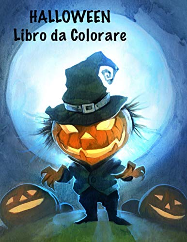 Halloween Libro da Сolorare: Carino Spooky cose spaventose Disegni da colorare per i più piccoli, età 4-8, Con: Frankenstein Candy Werewolfs