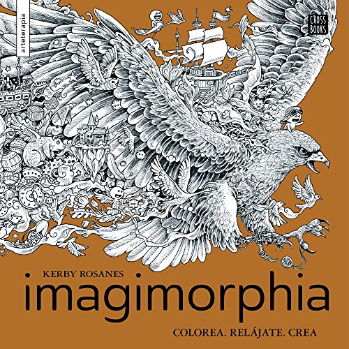 Imagimorphia: Colorea. Relájate. Crea (Crossbooks)