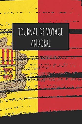 Journal de Voyage Andorre: 6x9 Carnet de voyage I Journal de voyage avec instructions, Checklists et Bucketlists, cadeau parfait pour votre séjour à Andorre et pour chaque voyageur.