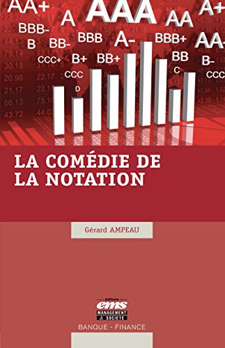 La comédie de la notation (Banque - Finance) (French Edition)