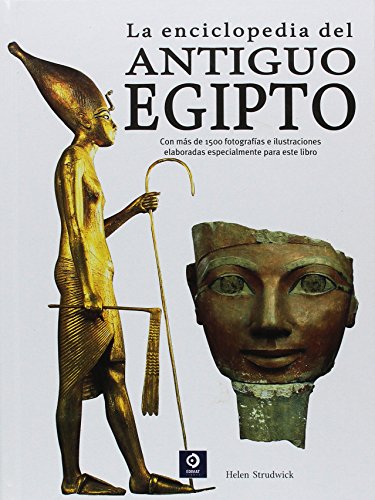 La enciclopedia del Antiguo Egipto (Enciclopedia básica)