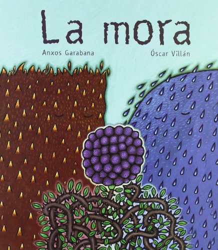 La mora (libros para soñar)