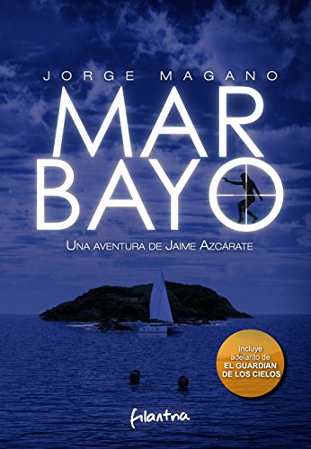 MAR BAYO: (Jaime Azcárate #4) (Aventuras de Jaime Azcárate)