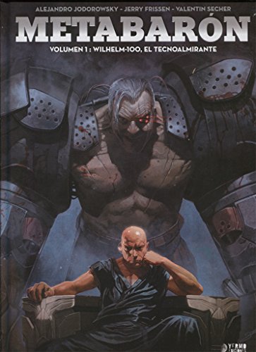 Metabaron - Volumen 1: Wilhelm 100, el tecnoalmirante