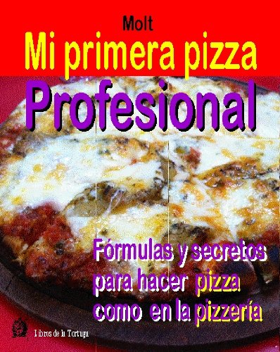 Mi Primera Pizza Profesional