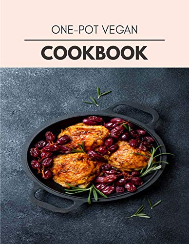 One-pot Vegan Cookbook: The Ultimate Meatloaf Recipes for Starters (English Edition)