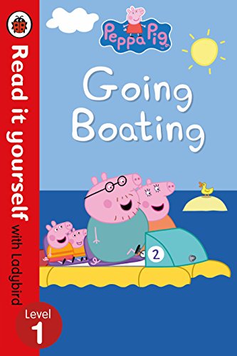 Peppa Pig. Going Boating - Level 1 (Read It Yourself)