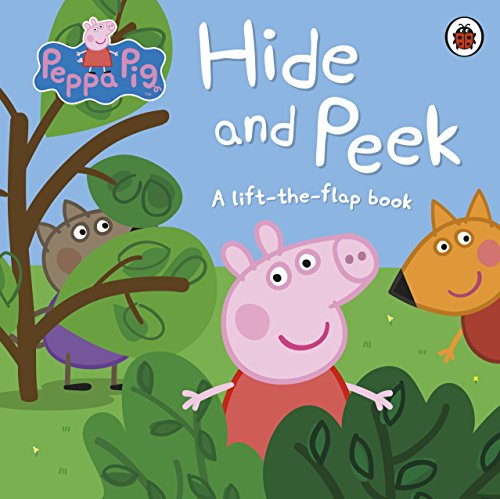 Peppa Pig. Hide and Peek: A Lift-the-Flap book