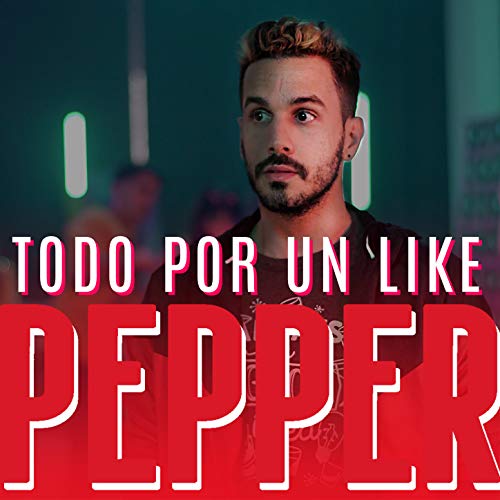 Pepper, Todo por un Like