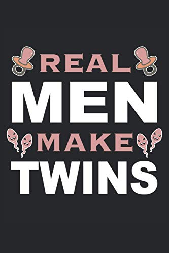 real Men Make Twins Zwillinge Familie Mädchen Junge Liebe: Notizbuch - Notizheft - Notizblock - Tagebuch - Planer - Liniert - Liniertes Notizbuch - ... - 6 x 9 Zoll (15.24 x 22.86 cm) - 120 Seiten