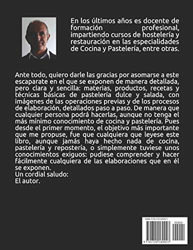 Repostería y Postres: Recetas y técnicas básicas de pastelería y elaboración de salados