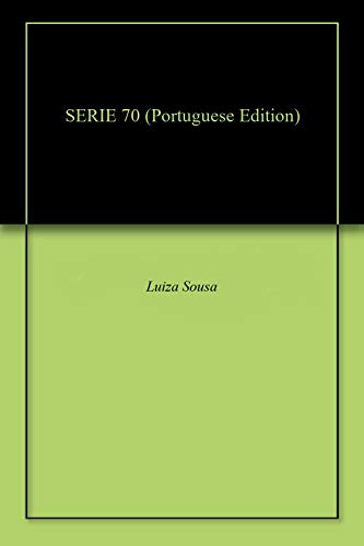 SERIE 70 (Portuguese Edition)