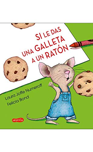 SI LE DAS UNA GALLETA A UN RATÓN (HARPERKIDS)