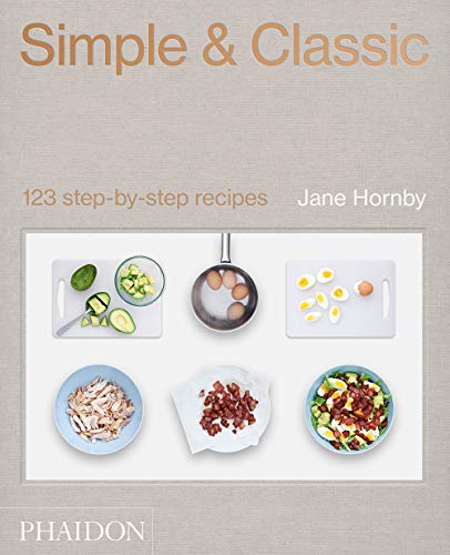 Simple&Classic: 123 Step-By-Step Recipies: 123 Step-By-Step Recipes (FOOD-COOK)