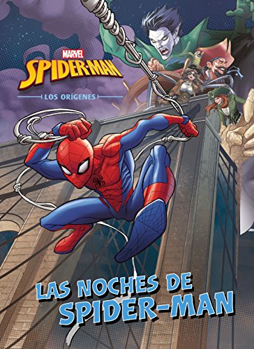 Spider-Man. Los orígenes. Las noches de Spider-Man: Cuento