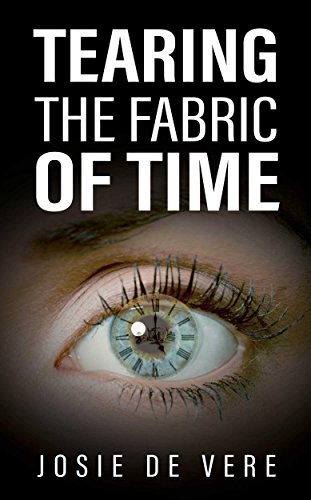 Tearing the Fabric of Time (English Edition)