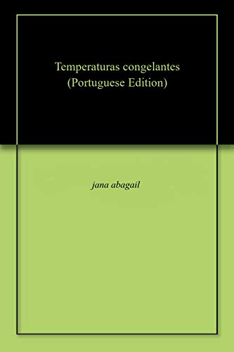 Temperaturas congelantes (Portuguese Edition)