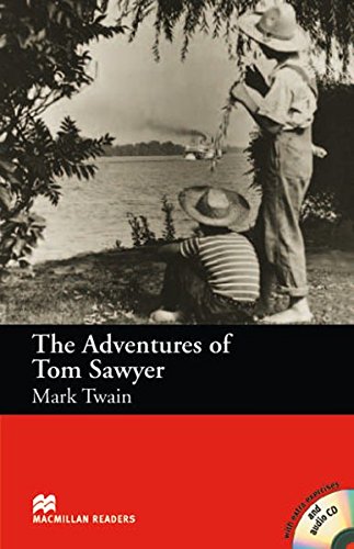 The Adventures of Tom Sawyer. Lektüre und CD: Beginner Level 600 Wörter / 1.-2. Lernjahr