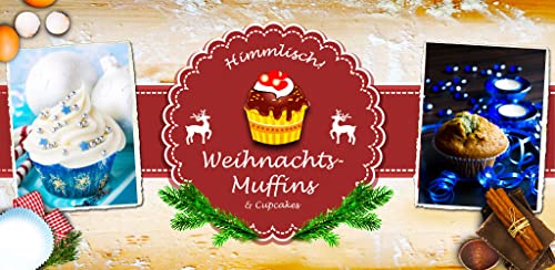 Winter-Muffins, Weihnachts-Cupcakes & Mini-Kuchen: Himmlische Rezepte